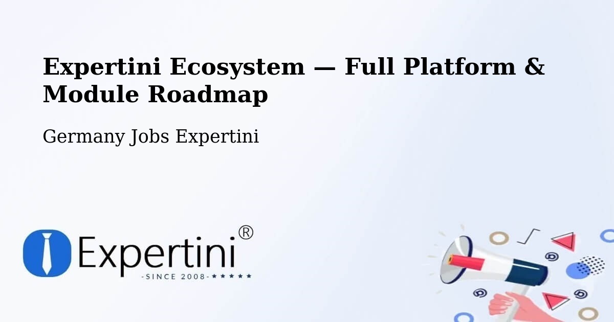 Expertini Ecosystem — Full Platform & Module Roadmap – Forchtenberg